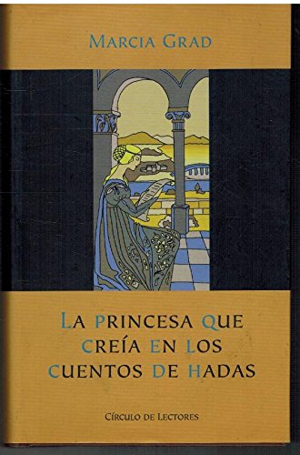 Imagen de archivo de La princesa que crea en los cuentos de hadas a la venta por PIGNATELLI