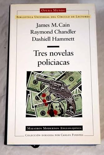 Imagen de archivo de Tres novelas policiacas: El cartero siempre llama dos veces. Adis, mueca. Cosecha roja a la venta por El Pergam Vell