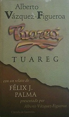 Tuareg - Vázquez-Figueroa, Alberto