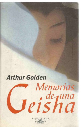 9788422682158: Memorias De Una Geisha [Library Binding] Arthur Golden