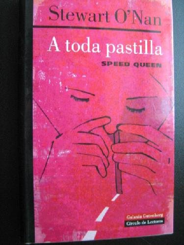 9788422683223: A TODA PASTILLA. SPEED QUEEN