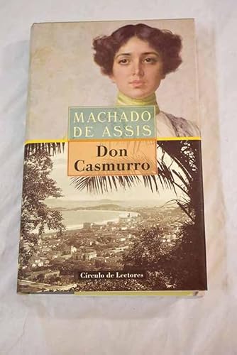 Don Casmurro - Machado De Assis, J. M.