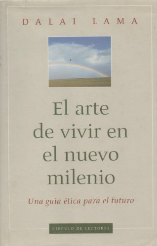 Stock image for El Arte de Vivir en el Nuevo Milenio: una guia etica para el futuro for sale by ThriftBooks-Dallas