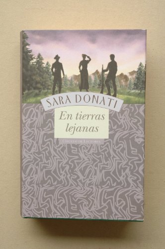 Imagen de archivo de En tierras lejanas / Sara Donati ; traduccin del ingls Susana Cella Donati, Sara a la venta por VANLIBER