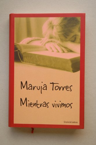 9788422687177: Mientras vivimos / Maruja Torres