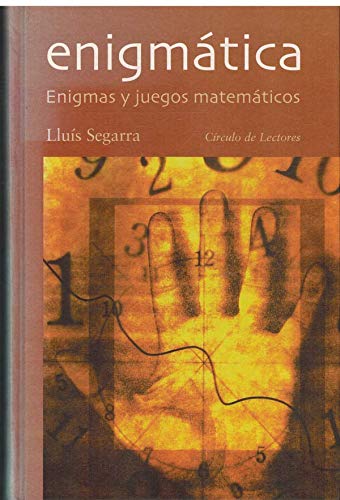 Enigmática. Enigma y juegos matemáticos - Lluís Segarra