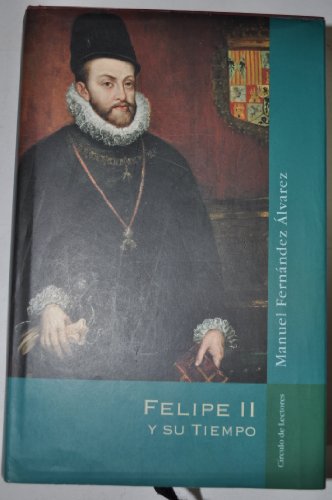 Imagen de archivo de Felipe II y su Tiempo. a la venta por Comprococo