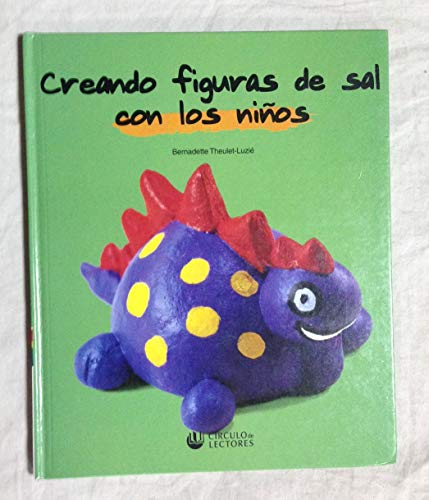 Stock image for CREANDO FIGURAS DE SAL CON LOS NIOS for sale by Ammareal