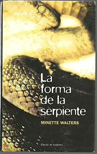 La forma de la serpiente - Minette Walters