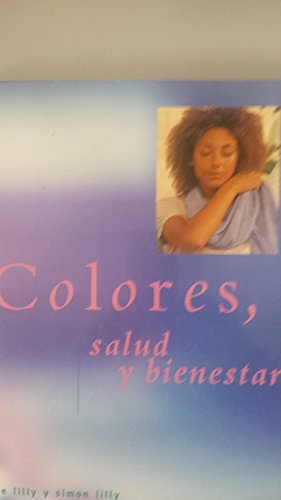 Beispielbild fr Colores, salud y bienestar zum Verkauf von Hamelyn