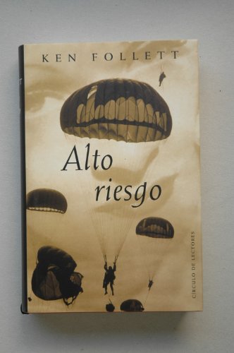 9788422692089: Alto riesgo / Kent Follett ; traduccin de Jos Antonio Soriano
