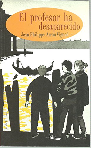 9788422693581: El profesor ha desaparecido / Jean Philippe Arrou-Vignoud ; traduccin de Evelyne Tocut ; ilustraciones Serge Bloch