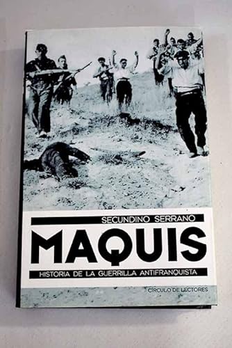 Imagen de archivo de Maquis: Historia de la Guerrilla Antifranquista a la venta por Hamelyn