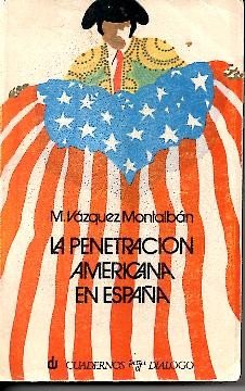 9788422901617: La penetración americana en España (Libros de bolsillo Cuadernos para el Diálogo, 62. Divulgación universitaria. Serie Historia) (Spanish Edition)