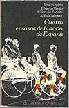 Imagen de archivo de Cuatro ensayos de historia de Espaa . a la venta por Librera Astarloa