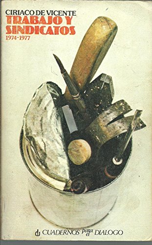 Stock image for Trabajo y sindicatos (1974-1977) (Divulgacio?n universitaria ; 116 : Cuestiones espan?olas) (Spanish Edition) for sale by Iridium_Books