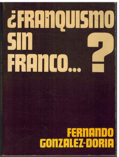 Beispielbild fr Franquismo sin Franco? zum Verkauf von LIBRERA LAS HOJAS