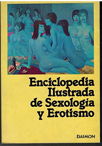 Imagen de archivo de Enciclopedia Ilustrada de Sexologa y Erotismo vol. 3 a la venta por LibroUsado  |  Tik Books SO
