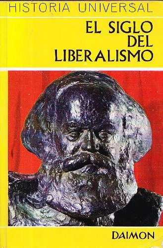 9788423105915: EL SIGLO DEL LIBERALISMO - La eclosin de la democracia poltica