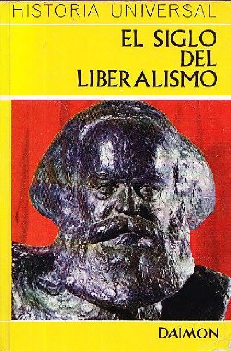 Stock image for SIGLO DEL LIBERALISMO, EL for sale by Librera Circus