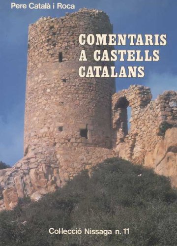 Imagen de archivo de Comentaris a Castells Catalans (Col.lecci Nissaga) a la venta por Mercado de Libros usados de Benimaclet