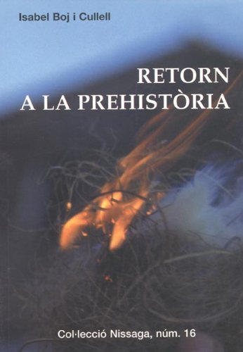 Stock image for Retorn a la prehistria / for sale by Puvill Libros