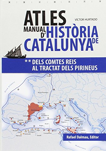 9788423208241: Atles Manual d'Histria de Catalunya: Dels comtes reis al Tractat dels Pirineus