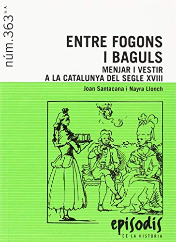 Imagen de archivo de ENTRE FOGONS I BAGULS a la venta por Librerias Prometeo y Proteo
