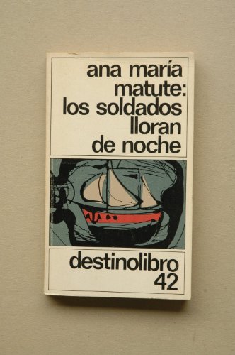 9788423302437: Los Solados Lloran De Noche (Fiction, Poetry & Drama) (Spanish Edition)