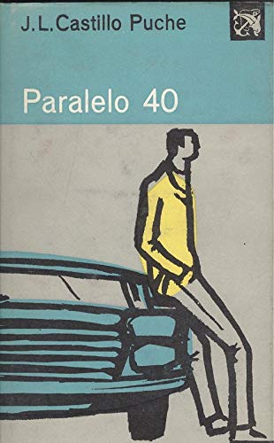 9788423307296: Paralelo 40, [Paperback] [Jan 01, 1973] Castillo Puche Jose