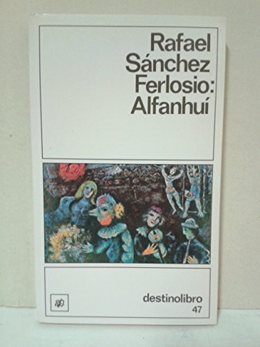 9788423308033: Alfanhui (Coleccion Destinolibro ; v. 47) (Spanish Edition)