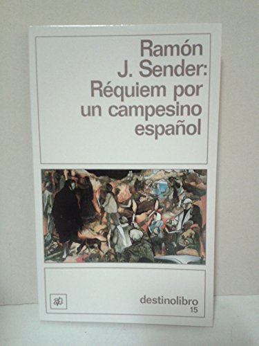 Beispielbild fr Requiem por un campesino espanol (Coleccibon Destinolibro) (English and Spanish Edition) zum Verkauf von SecondSale