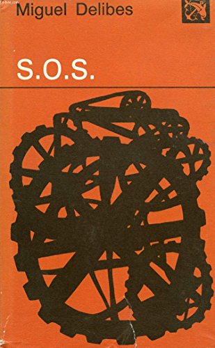 S.O.S (ColeccioÌn Ancora y delfiÌn ; v. 479) (Spanish Edition) (9788423309276) by Delibes, Miguel