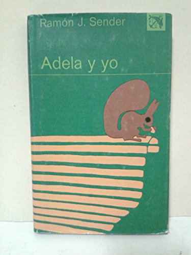 Stock image for Adela y yo (Coleccion Ancora y delfin ; 535) (Spanish Edition) for sale by RPL Library Store