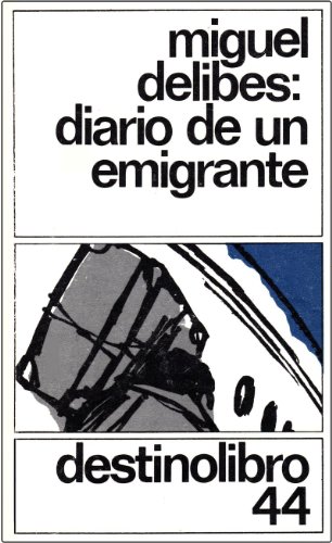 9788423309733: Diario de Un Emigrante (Coleccin Destinolibro)