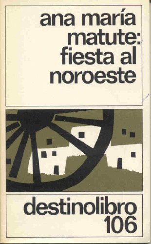 Stock image for Fiesta Al Noroeste (Coleccion Destinolibro) (Spanish Edition) for sale by Redux Books