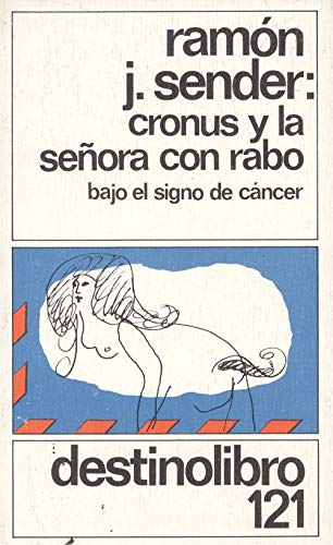 Imagen de archivo de Cronus y la seora con Rabo Bajo el signo De Cncer a la venta por Librera Gonzalez Sabio