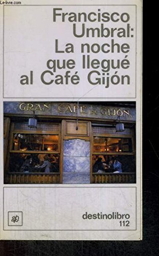 9788423310760: La noche que llegue al cafe Gijón