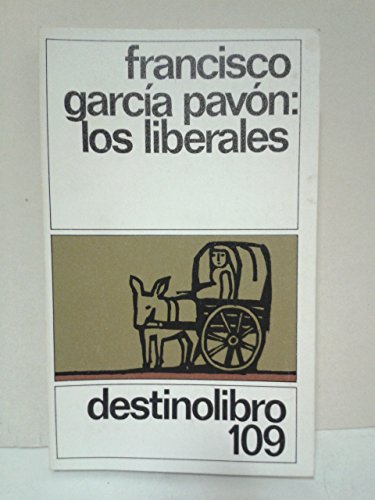 9788423310791: Los liberales (Colección Destinolibro) (Spanish Edition)