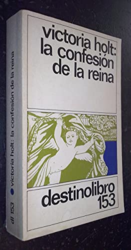 La Confesion de la Reina (9788423311408) by Plaidy, Jean; Carr, Philippa; Holt, Victoria