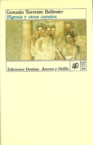 9788423315871: Ifigenia y otros cuentos (Coleccin Ancora y delfn)