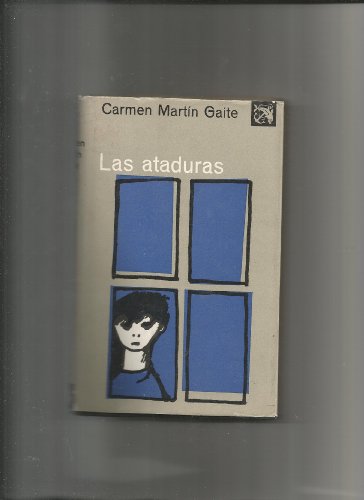 Las ataduras, - Martín Gaite, Carmen