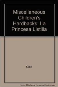 Imagen de archivo de Miscellaneous Children's Hardbacks: La Princesa Listilla a la venta por Irish Booksellers