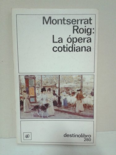 Imagen de archivo de La Opera Cotidiana a la venta por medimops