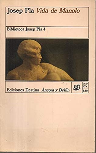 9788423317844: Vida de Manolo: Contada por él mismo (Biblioteca Josep Pla) (Spanish Edition)