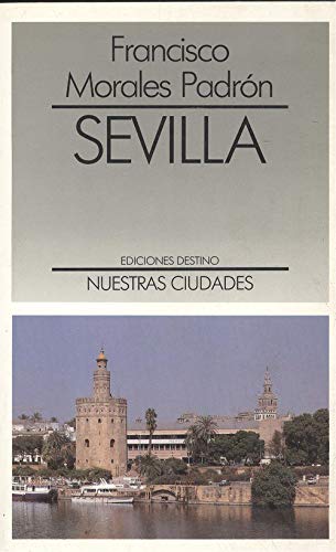 Beispielbild fr Sevilla (Nuestras ciudades) (Spanish Edition) zum Verkauf von Iridium_Books