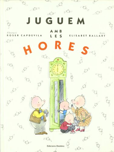 Imagen de archivo de JUGUEM AMB LES HORES a la venta por Iridium_Books