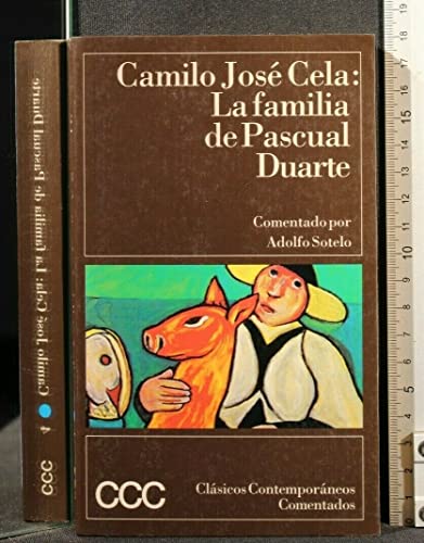 Stock image for La Familia De Pascual Duarte (Clasicos Contemporaneos Comentados) for sale by SecondSale