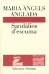9788423325344: SANDALIES D'ESCUMA.........L'ANCORA (Catalan Edition)