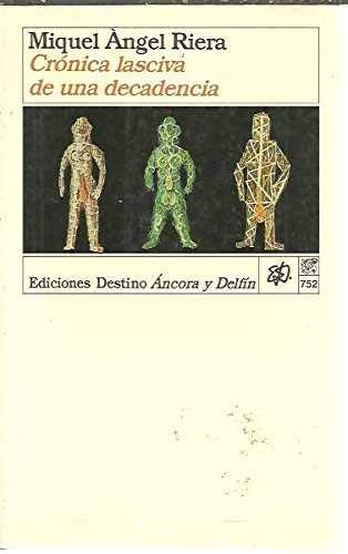 Imagen de archivo de Cronica lasciva de una decadencia (Literatura De Montaa) a la venta por medimops